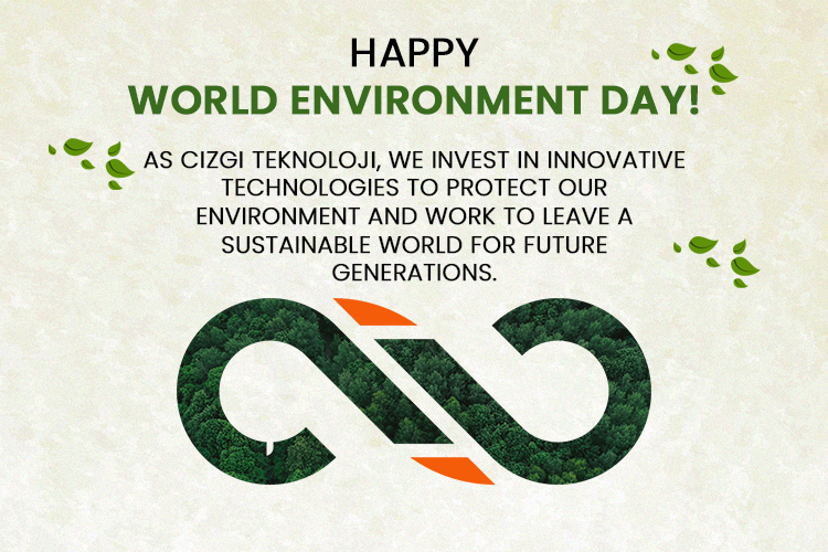 Çizgi Teknoloji's Steps for a Sustainable Future on World Environment Day